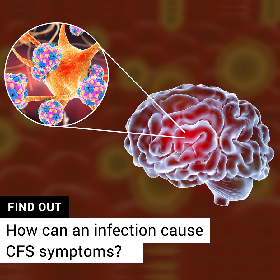 How can an infection cause chronic fatigue immune dysfunction syndrome symptoms? 